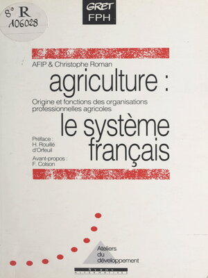 cover image of Agriculture: le système français